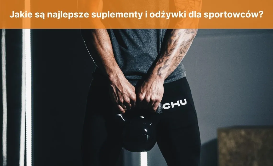 Jakie suplementy dla sportowców pomogą w osiągnięciu lepszych wyników?