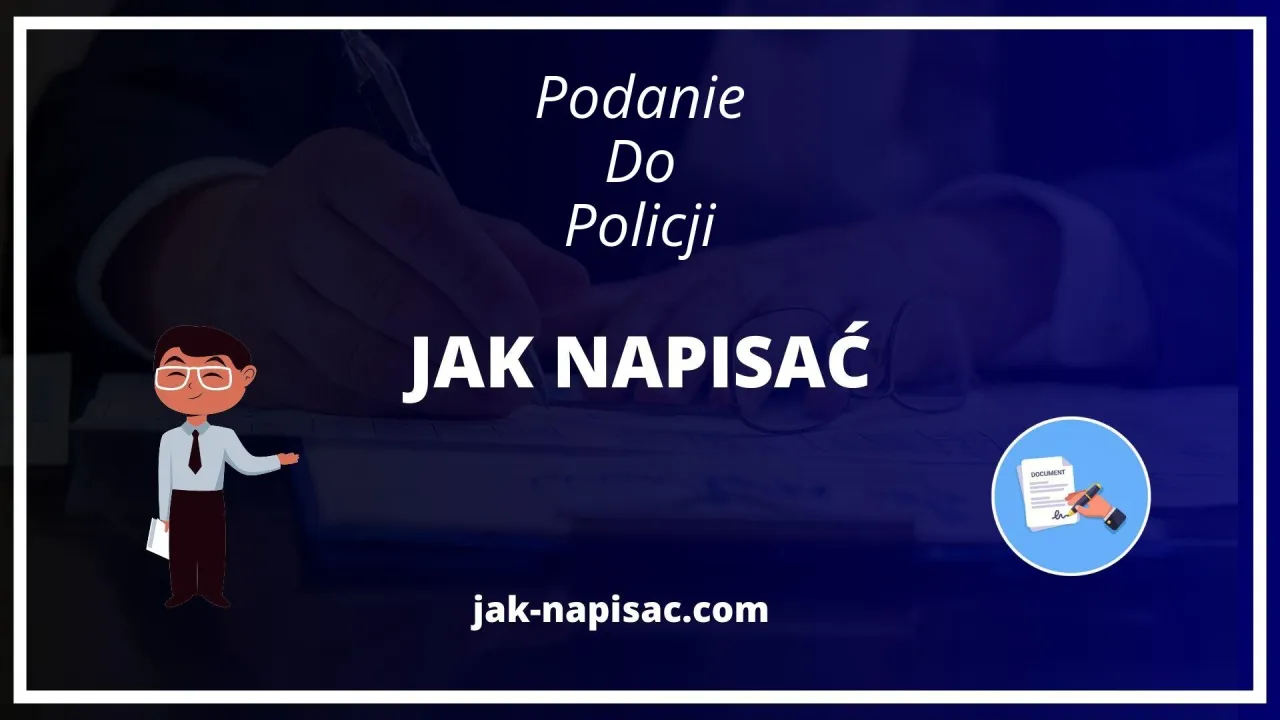 Jak napisać podanie do policji – uniknij błędów i zyskaj pomoc
