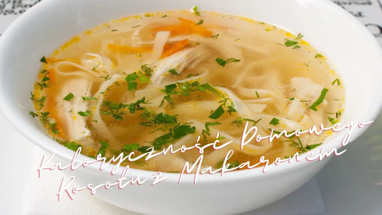 Ile kalorii ma miska rosołu? Szczegółowa analiza wartości kalorycznych