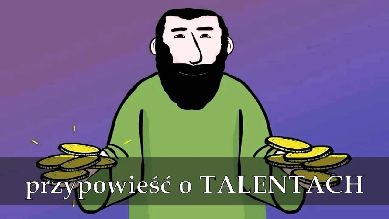 Przypowieść o talentach: wstrząsający film, który zmieni twoje życie