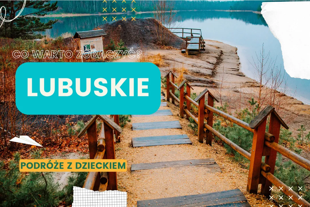 Lubuskie atrakcje: top 9 miejsc, które musisz zobaczyć