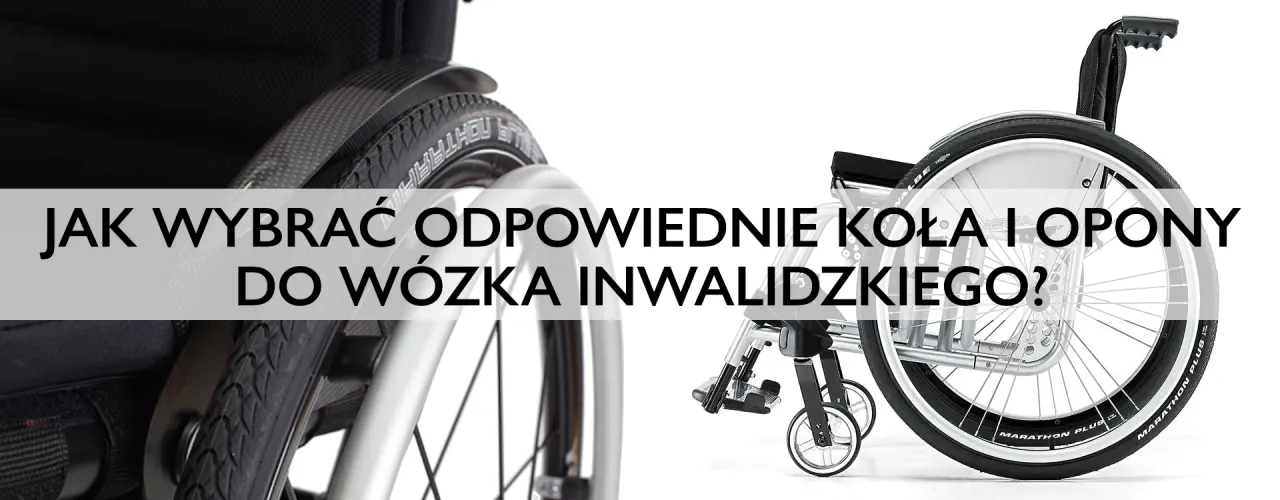Jakie koła do wózka inwalidzkiego wybierać - kompletny poradnik zakupowy