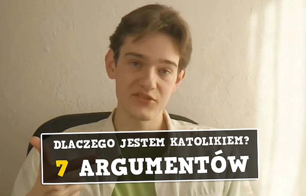 Dlaczego jestem katolikiem: 7 głębokich powodów wiary i duchowości