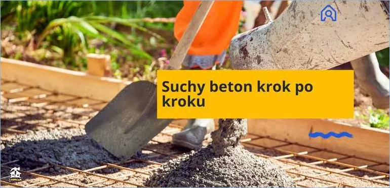 Jak zrobić suchy beton krok po kroku – poradnik dla początkujących
