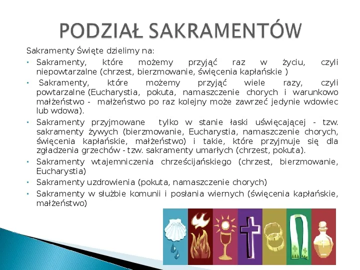 Sakramenty święte w Kościele: lista i znaczenie 7 sakramentów