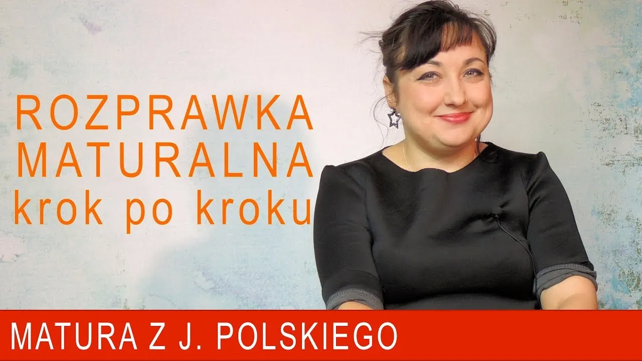 Jak napisać rozprawkę maturę: przewodnik krok po kroku