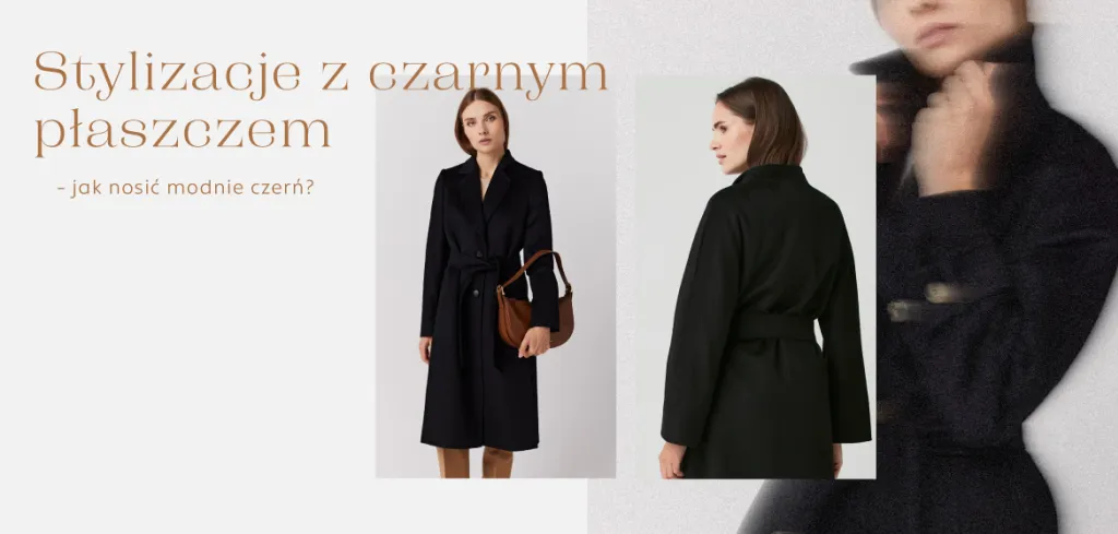 Czarny płaszcz oversize stylizacje: jak stworzyć wyjątkowe looki