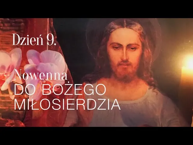 Czemu nowenna do Bożego Miłosierdzia trwa akurat 9 dni? Znaczenie Czemu nowenna do Bożego Miłosierdzia trwa akurat 9 dni? Znaczenie