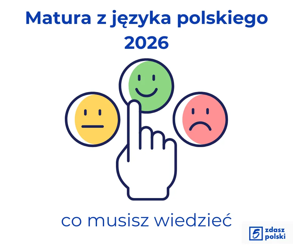 Matura z polskiego 2026: Co musisz wiedzieć, by zdać na 100%?