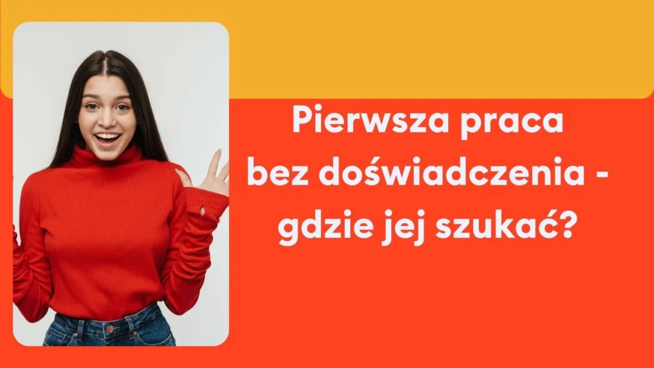 Pierwsza praca po studiach - Jak ją zdobyć bez doświadczenia w CV? Pierwsza praca po studiach - Jak ją zdobyć bez doświadczenia w CV?