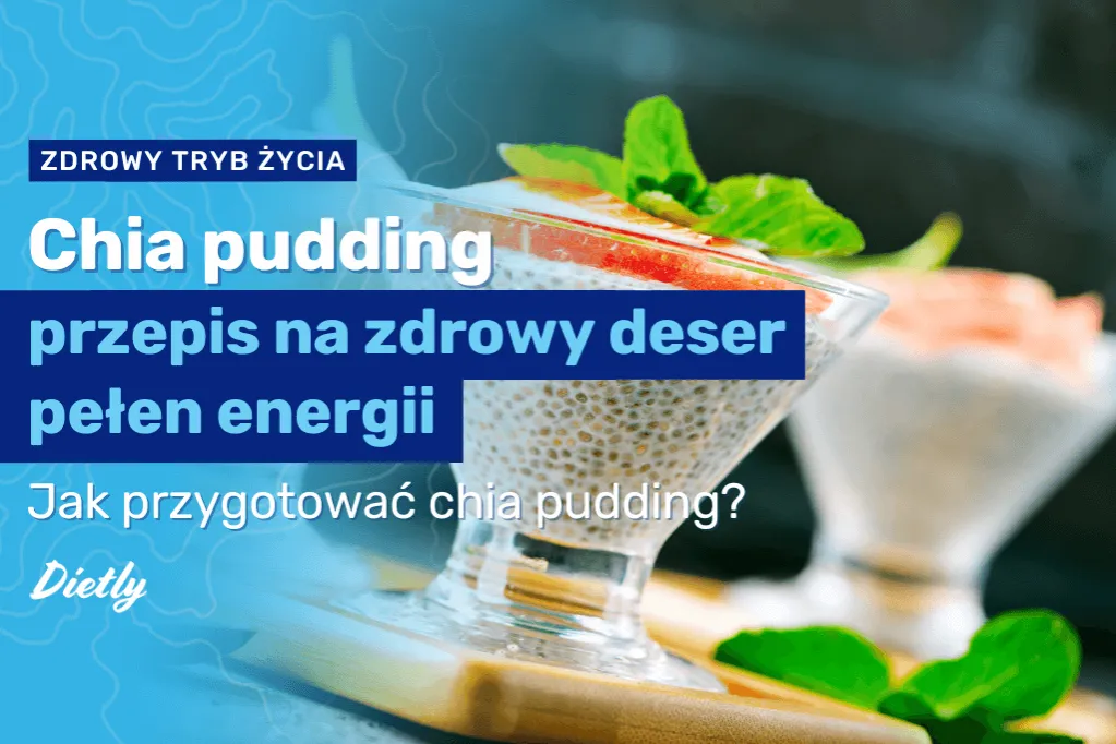 Jak zrobić pyszny pudding chia na mleku owsianym - przepis