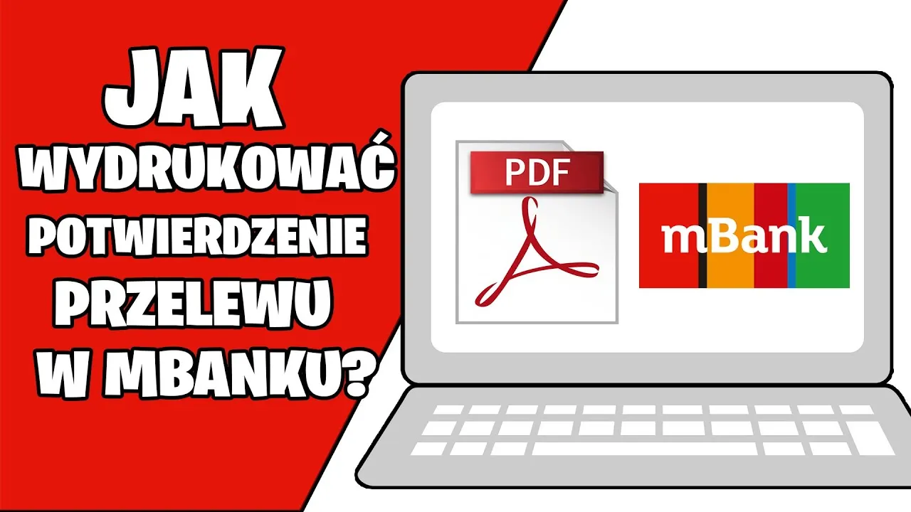 Jak wydrukować potwierdzenie przelewu mBank bez problemów i stresu