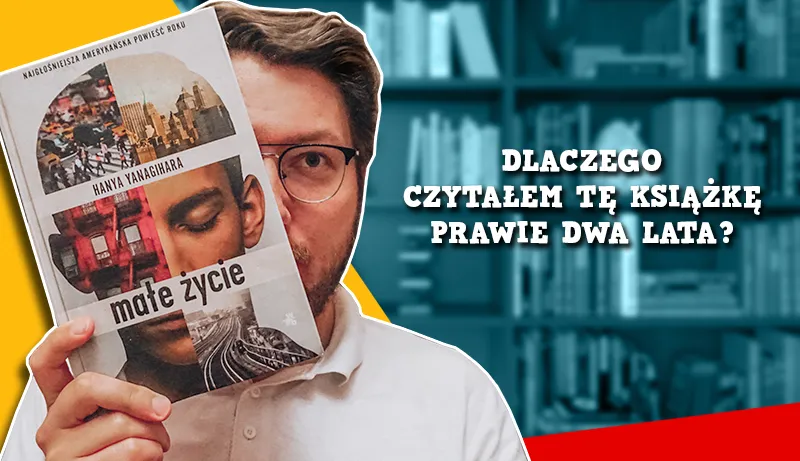 Małe życie recenzja: emocje, trauma i kontrowersje w powieści