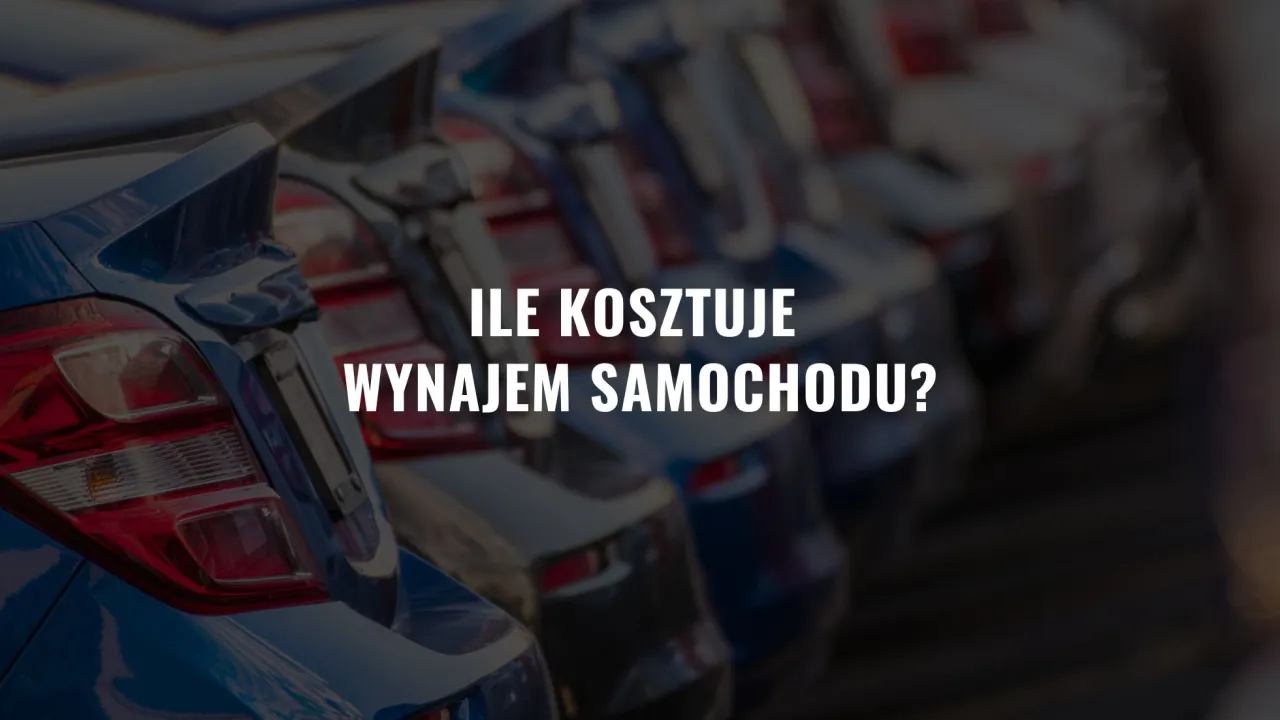 Ile kosztuje wynajem samochodu na miesiąc? Sprawdź ceny i porady