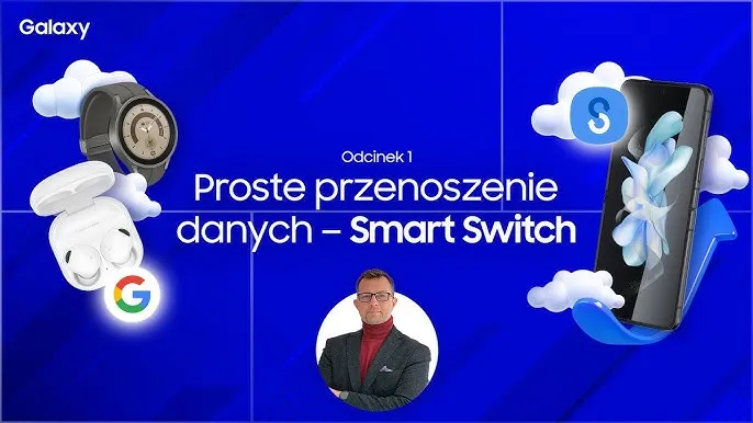 Czy Smart Switch przenosi aplikacje i ich dane? Sprawdź, co musisz wiedzieć