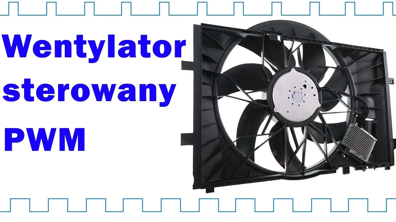 Jak działa sterowanie wentylatorem chłodnicy i co może pójść nie tak