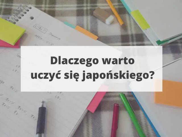 Czy warto uczyć się japońskiego? Odkryj korzyści i wyzwania