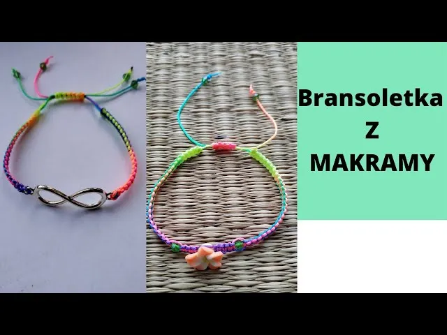 Jak stworzyć bransoletkę makrama DIY - proste instrukcje i materiały