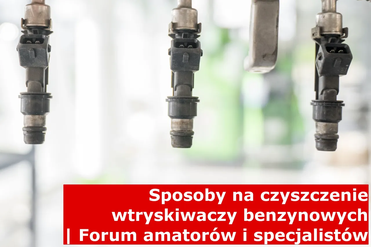 Czyszczenie wtryskiwaczy benzynowych: objawy, metody, koszty i profilaktyka