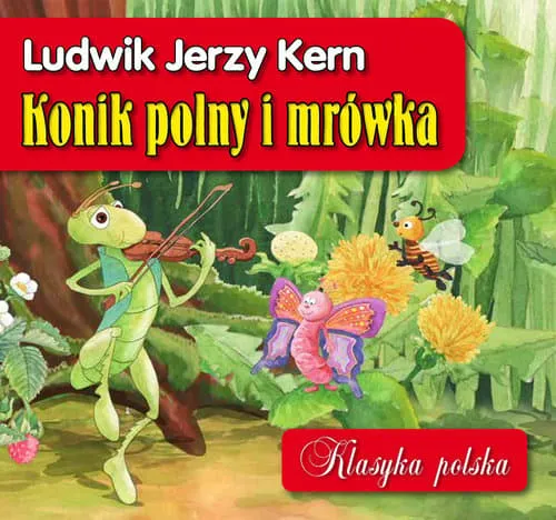 Konik polny i mrówka wiersz – odkryj jego głębokie przesłanie