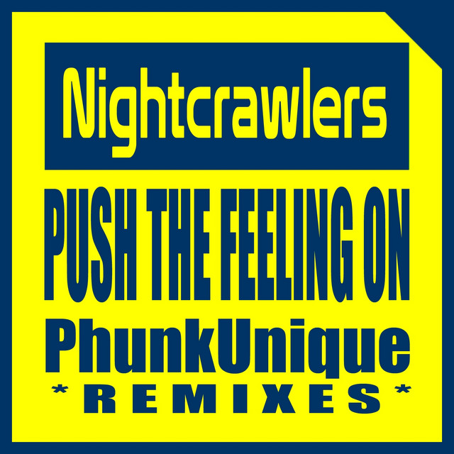 Push the Feeling On (Phunkunique Remixes) • Cały album • Wszystkie utwory • Wykonawca