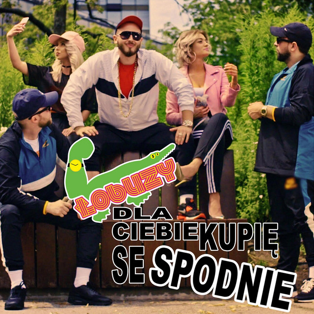 Dla Ciebie Kupię Se Spodnie • Cały album • Wszystkie utwory • Wykonawca