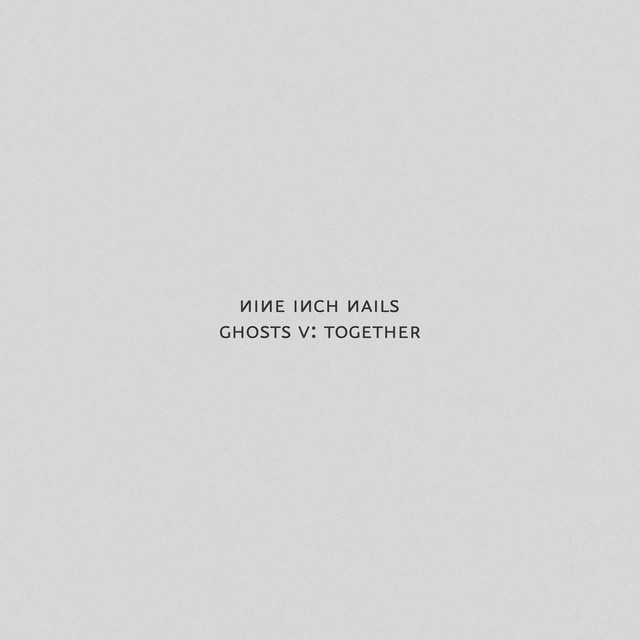 Ghosts V: Together • Cały album • Wszystkie utwory • Wykonawca