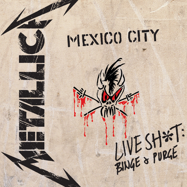 Live Sh*t: Binge & Purge (Live In Mexico City) • Cały album • Wszystkie utwory • Wykonawca
