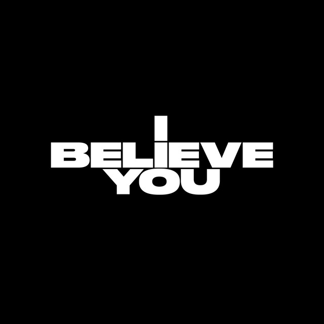 I Believe You • Cały album • Wszystkie utwory • Wykonawca