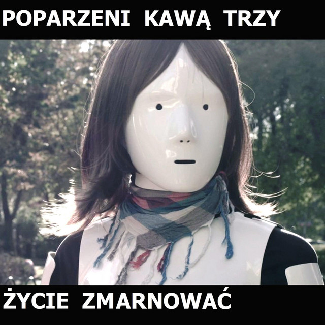 Życie Zmarnować • Cały album • Wszystkie utwory • Wykonawca