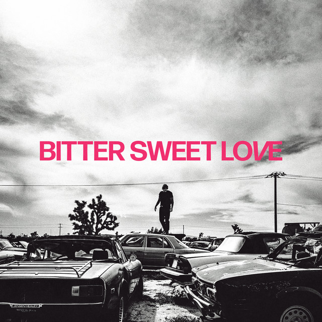 Bitter Sweet Love (Deluxe) • Cały album • Wszystkie utwory • Wykonawca