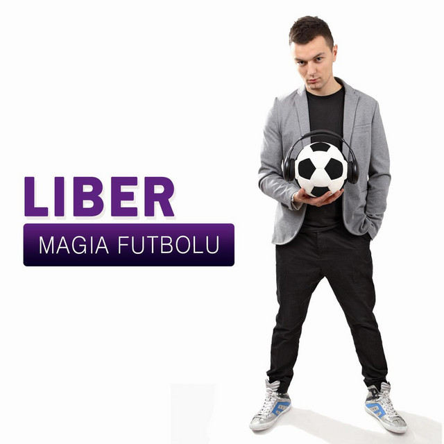 Magia Futbolu • Cały album • Wszystkie utwory • Wykonawca