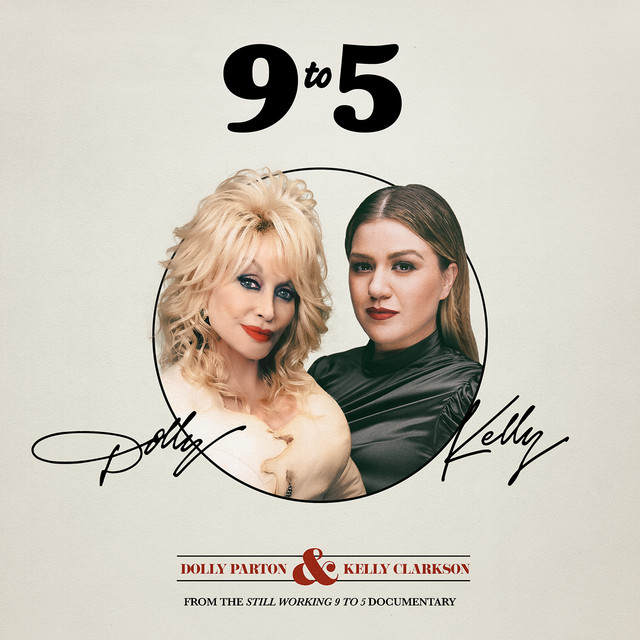 9 to 5 (FROM THE STILL WORKING 9 TO 5 DOCUMENTARY) • Cały album • Wszystkie utwory • Wykonawca