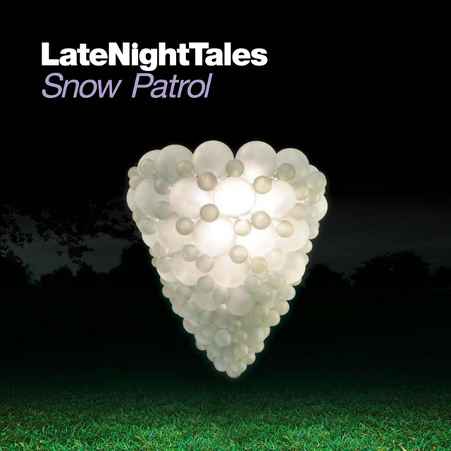 Late Night Tales: Snow Patrol • Cały album • Wszystkie utwory • Wykonawca