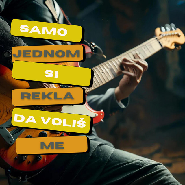 SAMO JEDNOM SI REKLA DA VOLIŠ ME • Cały album • Wszystkie utwory • Wykonawca