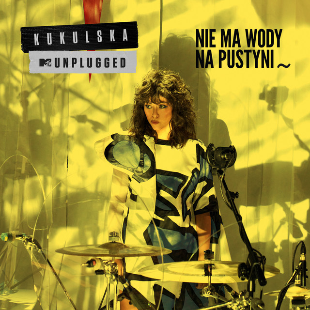 Nie ma wody na pustyni - MTV Unplugged (Live) • Cały album • Wszystkie utwory • Wykonawca