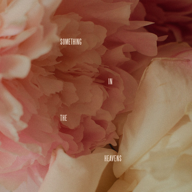 Something In The Heavens • Cały album • Wszystkie utwory • Wykonawca