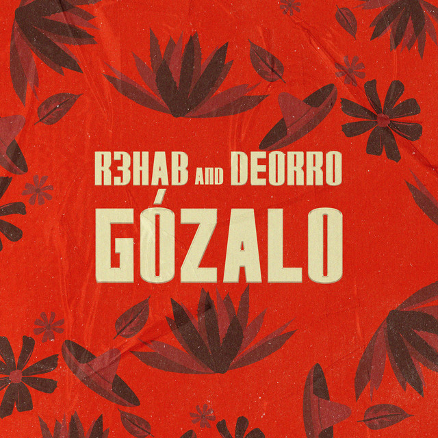 Gózalo (with Deorro) • Cały album • Wszystkie utwory • Wykonawca
