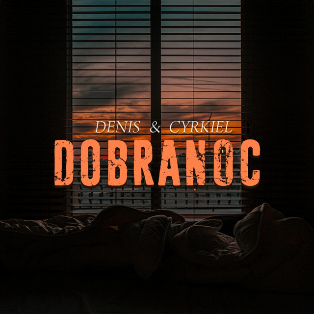 Dobranoc • Cały album • Wszystkie utwory • Wykonawca