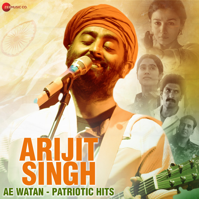 Arijit Singh Ae Watan - Patriotic Hits • Cały album • Wszystkie utwory • Wykonawca