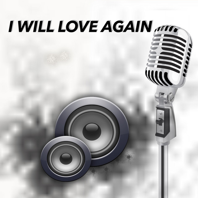 I Will Love Again • Cały album • Wszystkie utwory • Wykonawca
