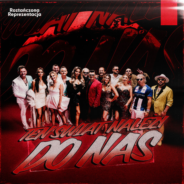 Ten świat należy do nas • Cały album • Wszystkie utwory • Wykonawca