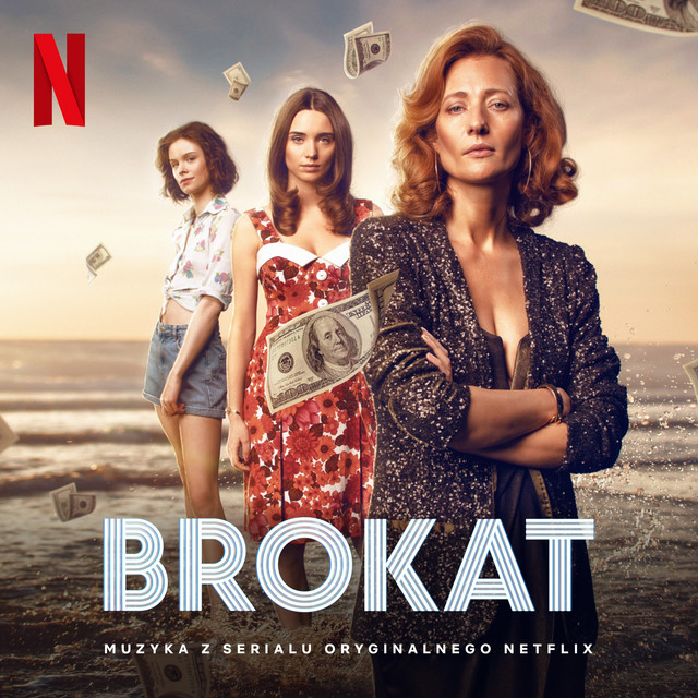 Brokat (Muzyka z serialu oryginalnego Netflix) • Cały album • Wszystkie utwory • Wykonawca