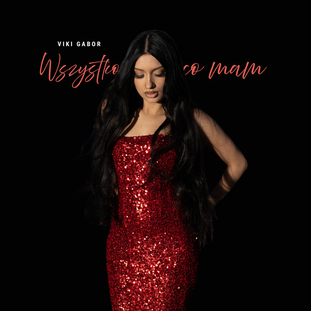 Wszystko co mam • Cały album • Wszystkie utwory • Wykonawca