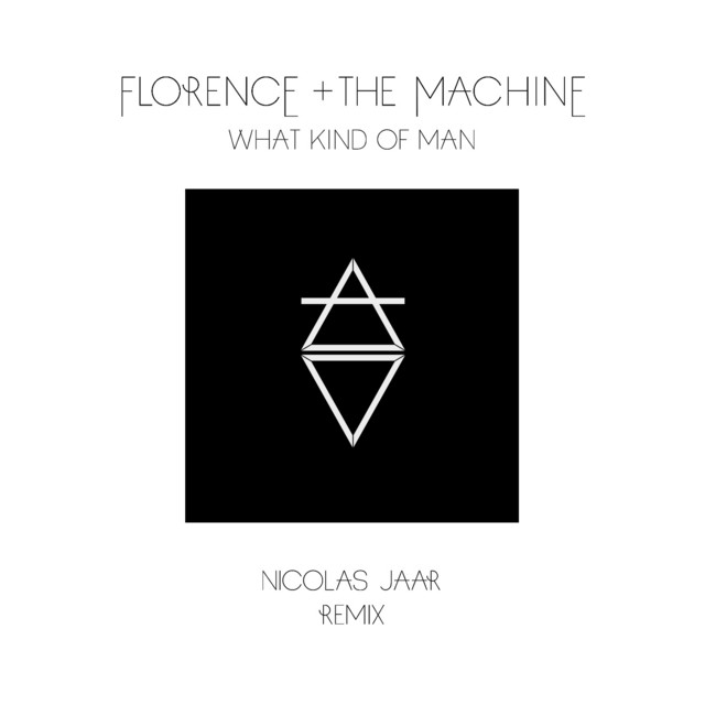 What Kind Of Man (Nicolas Jaar Remix) • Cały album • Wszystkie utwory • Wykonawca