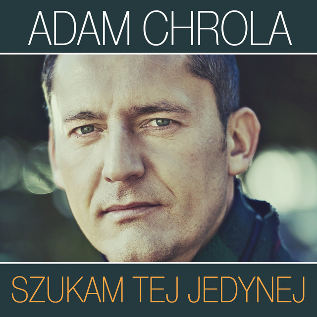 Szukam Tej Jedynej • Cały album • Wszystkie utwory • Wykonawca