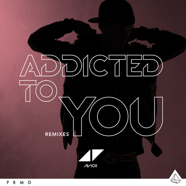 Addicted To You (Remixes) • Cały album • Wszystkie utwory • Wykonawca