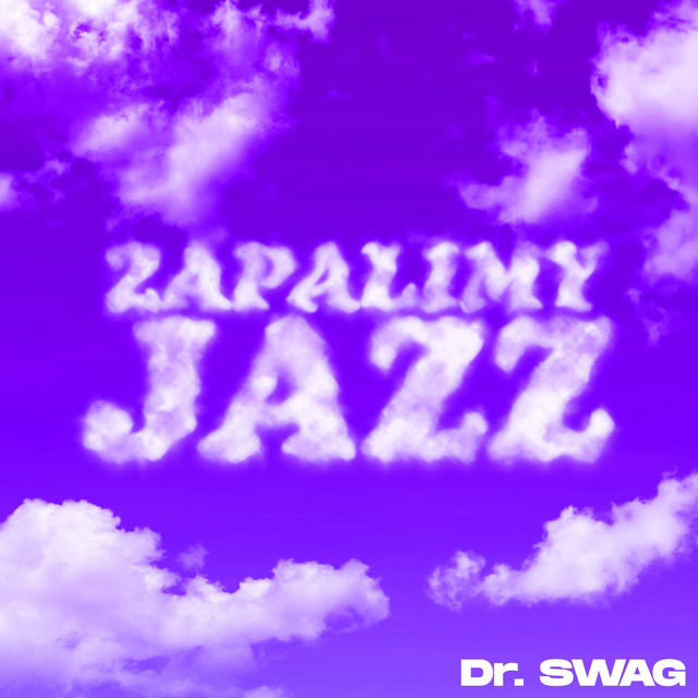 ZAPALIMY JAZZ • Cały album • Wszystkie utwory • Wykonawca