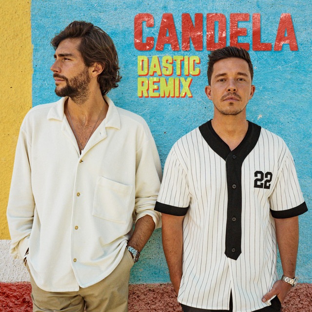 Candela (Dastic Remix) • Cały album • Wszystkie utwory • Wykonawca