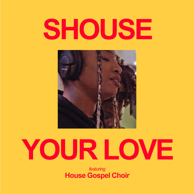 Your Love (feat. House Gospel Choir) • Cały album • Wszystkie utwory • Wykonawca